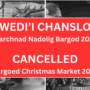 Bargoed Christmas Market Cancelled Tomorrow!